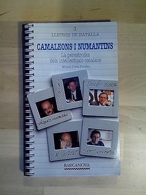 Seller image for Camaleons i numantins. La perestroika dels intel-lectuals catalans for sale by Llibres Bombeta