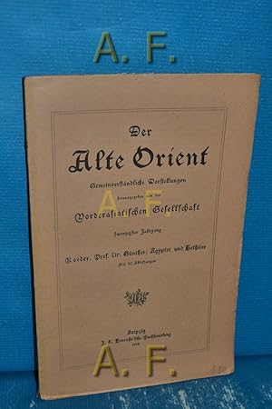 Seller image for Der Alte Orient : Gemeinverstndliche Darstellungen, Zwanzigster Jahrgang : gypten und Hethiter for sale by Antiquarische Fundgrube e.U.