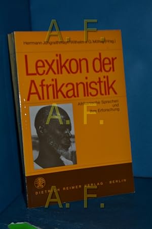 Seller image for Lexikon der Afrikanistik : afrikanische Sprachen u. ihre Erforschung Herrmann Jungraithmayr , Wilhelm J. G. Mhlig (Hrsg.). Unter red. Mitarb. von: Stephan Hollah . for sale by Antiquarische Fundgrube e.U.