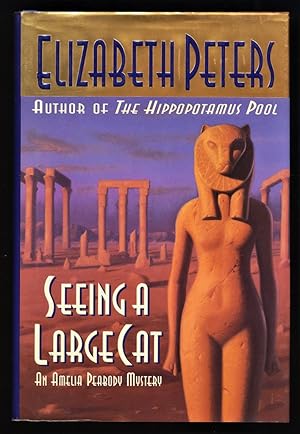 Seeing a large cat : Amelia Peabody Mysteries.