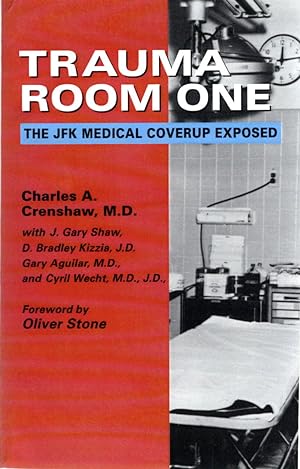 Seller image for Trauma Room One: The JFK Medical Coverup Exposed for sale by Firefly Bookstore