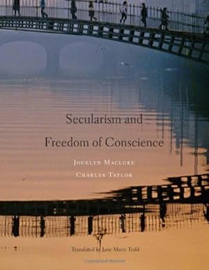 Immagine del venditore per Secularism and Freedom of Conscience by Maclure, Jocelyn, Taylor, Charles [Hardcover ] venduto da booksXpress