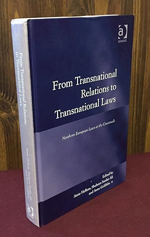 Seller image for From Transnational Relations to Transnational Laws: Northern European Laws at the Crossroads (Law, Justice and Power) for sale by Palimpsest Scholarly Books & Services