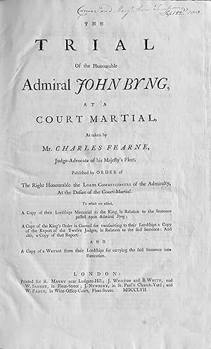 The trial of the Honourable Admiral John Byng, at a court martial, as taken by Mr. Charles Fearne...