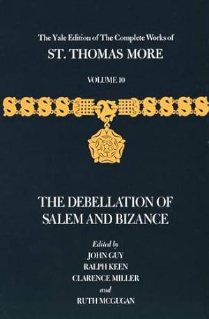 Imagen del vendedor de The Yale Edition of The Complete Works of St. Thomas More: Volume 10, The Debellation of Salem and Bizance by More, St. Thomas [Hardcover ] a la venta por booksXpress
