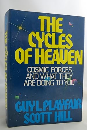 Seller image for THE CYCLES OF HEAVEN Cosmic Forces and What They Are Doing to You (DJ protected by a brand new, clear, acid-free mylar cover) for sale by Sage Rare & Collectible Books, IOBA