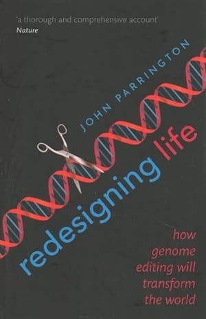 Immagine del venditore per Redesigning Life : How Genome Editing Will Transform the World venduto da GreatBookPrices