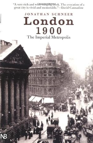 Imagen del vendedor de London 1900: The Imperial Metropolis (Yale Nota Bene) by Schneer, Jonathan [Paperback ] a la venta por booksXpress