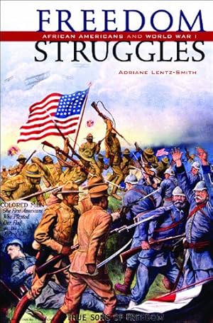 Seller image for Freedom Struggles: African Americans and World War I by Lentz-Smith, Adriane [Paperback ] for sale by booksXpress