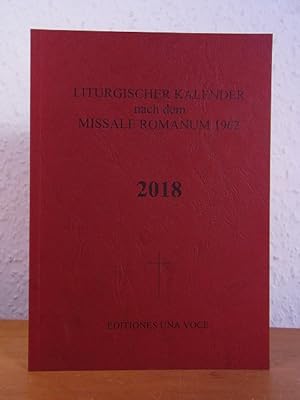 Seller image for Liturgischer Kalender nach dem Missale Romanum 1962. Ausgabe fr das Jahr 2018 for sale by Antiquariat Weber