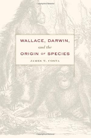 Bild des Verkufers fr Wallace, Darwin, and the Origin of Species by Costa, James T. [Hardcover ] zum Verkauf von booksXpress