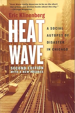 Bild des Verkufers fr Heat Wave: A Social Autopsy of Disaster in Chicago zum Verkauf von Kenneth Mallory Bookseller ABAA