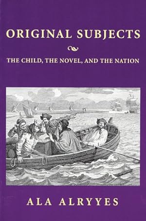 Seller image for Original Subjects: The Child, the Novel, and the Nation (Harvard Studies in Comparative Literature) [Soft Cover ] for sale by booksXpress