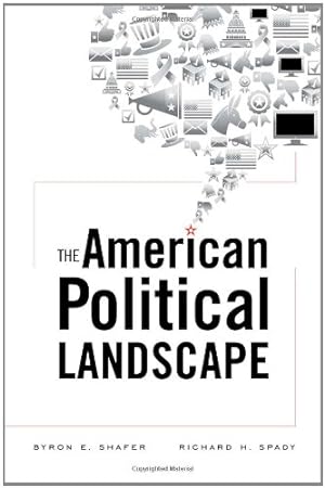 Image du vendeur pour The American Political Landscape by Shafer, Byron E., Spady, Richard H. [Hardcover ] mis en vente par booksXpress