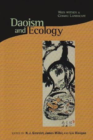 Bild des Verkufers fr Daoism and Ecology: Ways within a Cosmic Landscape (Religions of the World and Ecology) [Paperback ] zum Verkauf von booksXpress