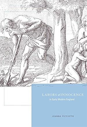 Bild des Verkufers fr Labors of Innocence in Early Modern England [Hardcover ] zum Verkauf von booksXpress