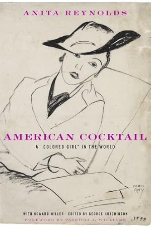 Seller image for American Cocktail: A Colored Girl in the World by Anita Reynolds, Howard M. Miller [Hardcover ] for sale by booksXpress