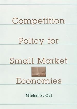 Seller image for Competition Policy for Small Market Economies by Gal, Michal S. [Hardcover ] for sale by booksXpress