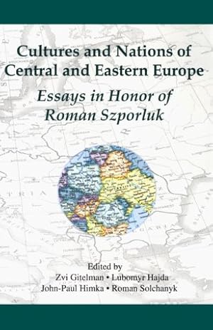 Image du vendeur pour Cultures and Nations of Central and Eastern Europe: Essays in Honor of Roman Szporluk (Harvard Ukrainian Research Institute Publications) [Soft Cover ] mis en vente par booksXpress