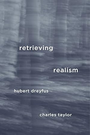 Immagine del venditore per Retrieving Realism by Dreyfus, Hubert, Taylor, Charles [Hardcover ] venduto da booksXpress