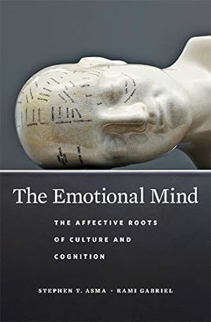 Seller image for The Emotional Mind: The Affective Roots of Culture and Cognition by Asma, Stephen T., Gabriel, Rami [Hardcover ] for sale by booksXpress