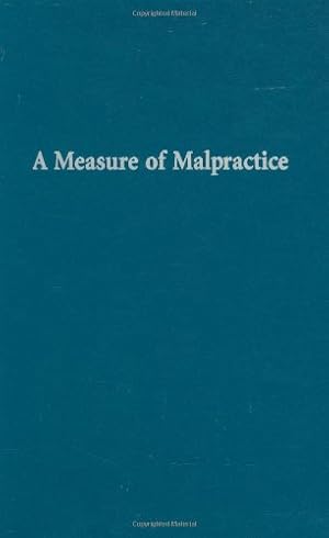 Immagine del venditore per A Measure of Malpractice: Medical Injury, Malpractice Litigation, and Patient Compensation [Hardcover ] venduto da booksXpress