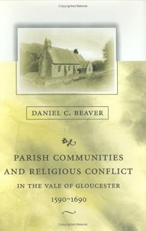 Image du vendeur pour Parish Communities and Religious Conflict in the Vale of Gloucester, 1590-1690 (Harvard Historical Studies) [Hardcover ] mis en vente par booksXpress