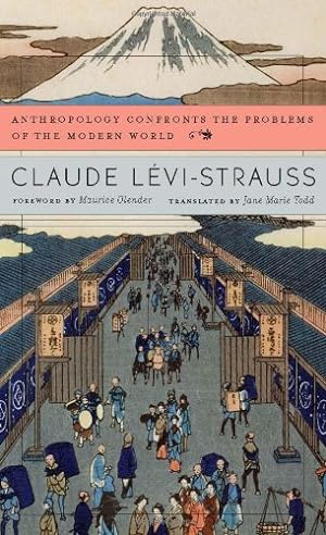 Seller image for Anthropology Confronts the Problems of the Modern World by Lévi-Strauss, Claude [Hardcover ] for sale by booksXpress