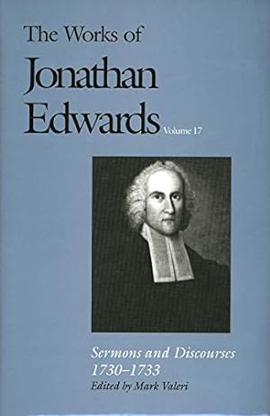 Seller image for Sermons and Discourses, 1730-1733 (The Works of Jonathan Edwards Series, Volume 17) (v. 17) [Hardcover ] for sale by booksXpress