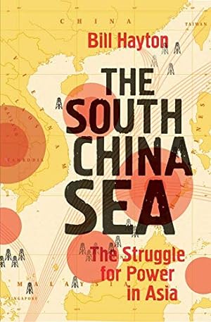 Immagine del venditore per The South China Sea: The Struggle for Power in Asia [Soft Cover ] venduto da booksXpress