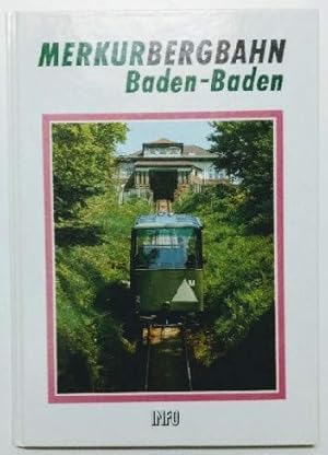 Bild des Verkufers fr Merkur-Bergbahn Baden-Baden. hrsg. von Klaus E. R. Lindemann zum Verkauf von Herr Klaus Dieter Boettcher