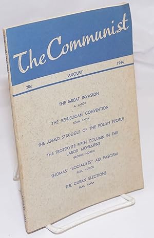 Imagen del vendedor de The Communist: a marxist magazine devoted to advancement of democratic thought and action; Vol. 23 no. 8 (August, 1944) a la venta por Bolerium Books Inc.