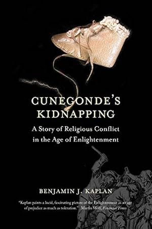 Seller image for Cunegonde's Kidnapping: A Story of Religious Conflict in the Age of Enlightenment (The Lewis Walpole Series in Eighteenth-Century Culture and History) [Soft Cover ] for sale by booksXpress
