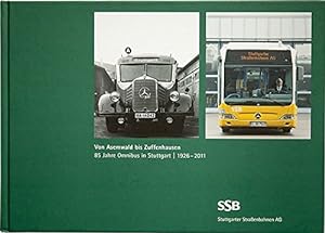 Von Asemwald bis Zuffenhausen : 85 Jahre Omnibusverkehr der Stuttgarter Straßenbahnen AG und ihre...