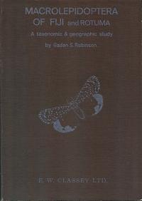 Imagen del vendedor de Macrolepidoptera of Fiji and Rotuma: a taxonomic and biogeographic study. a la venta por Andrew Isles Natural History Books