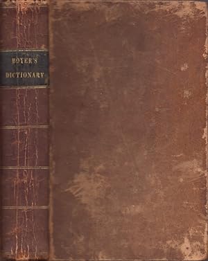 Boyer's French Dictionary [BOUND WITH] An English-French Dictionary, Designed as a Second Part to...