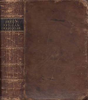 The Medical Companion, or Family Physician Treating of the Diseases of the United States, With Th...