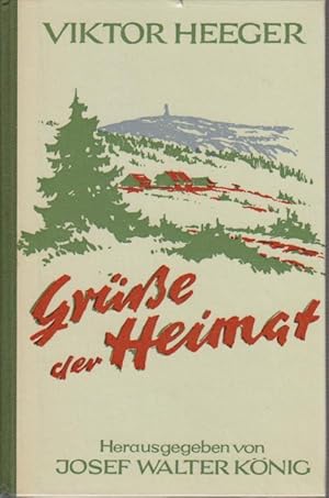 Seller image for Gre der Heimat : bunte Geschichten / Viktor Heeger. Ausgew., bearb. und hrsg. von Josef Walter Knig for sale by Bcher bei den 7 Bergen