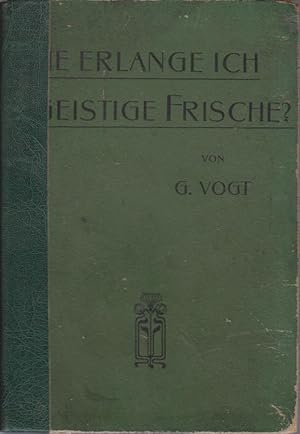 Wie erlange ich geistige Frische? Eine vollstandige Anleitung zur Überwindung geistiger Trägheit ...