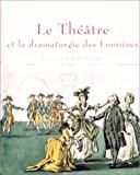 Seller image for Le Thtre Et La Dramaturgie Des Lumires : Images De L'album Ziesenis for sale by RECYCLIVRE