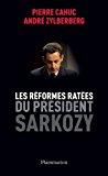 Seller image for Les Rformes Rates Du Prsident Sarkozy for sale by RECYCLIVRE
