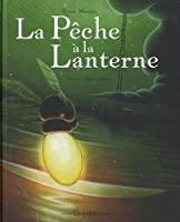 Bild des Verkufers fr La Pche  La Lanterne zum Verkauf von RECYCLIVRE