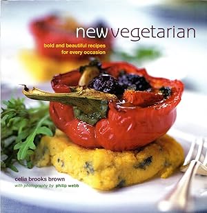 Seller image for New Vegetarian Bold and Beautiful Recipes for Every Occasion for sale by Cider Creek Books