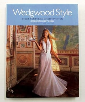 Seller image for Wedgwood Style : Three Centuries of Distinction for sale by Adelaide Booksellers