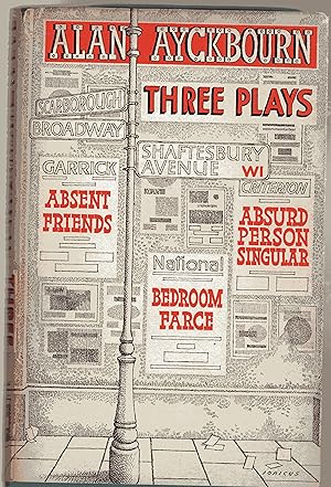 Three Plays : Bedroom Farce, Absent Friends, Absurd Person Singular