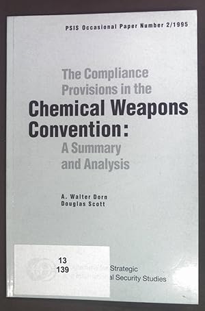 Bild des Verkufers fr The Compliance Provisions in the Chemical Weapons Convention: A Summary and Analysis. PSIS Occasional Paper Number 2/1995 zum Verkauf von books4less (Versandantiquariat Petra Gros GmbH & Co. KG)