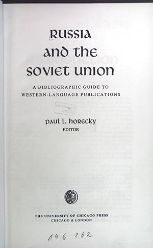 Image du vendeur pour Russia and the soviet union: A bibliographic guide to western-language publications. mis en vente par books4less (Versandantiquariat Petra Gros GmbH & Co. KG)