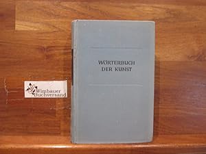 Imagen del vendedor de Wrterbuch der Kunst a la venta por Antiquariat im Kaiserviertel | Wimbauer Buchversand