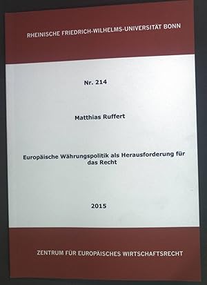 Bild des Verkufers fr Europische Whrungspolitik als Herausforderung fr das Recht. Zentrum fr europisches Wirtschaftsrecht Vortrge und Berichte Nr. 214 zum Verkauf von books4less (Versandantiquariat Petra Gros GmbH & Co. KG)