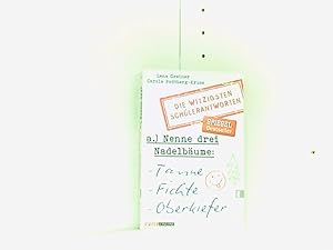 Seller image for Nenne drei Nadelbume: Tanne, Fichte, Oberkiefer: Die witzigsten Schlerantworten for sale by Book Broker